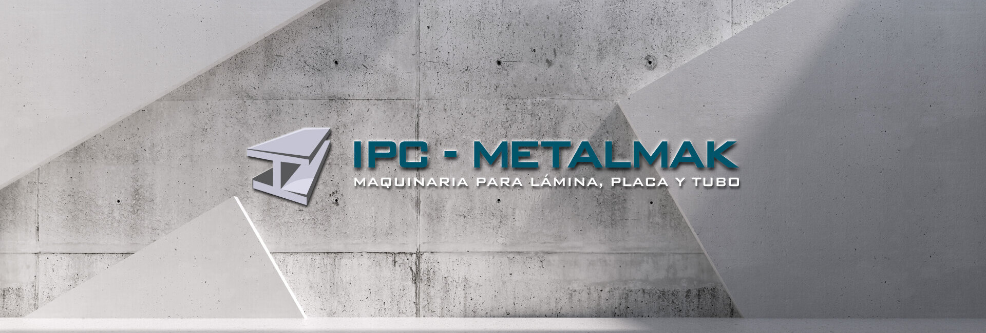 IPC-Metalmak | Maquinaria para Lámina, Placa y Tubo IPC-Metalmak | Maquinaria para Lámina, Placa y Tubo